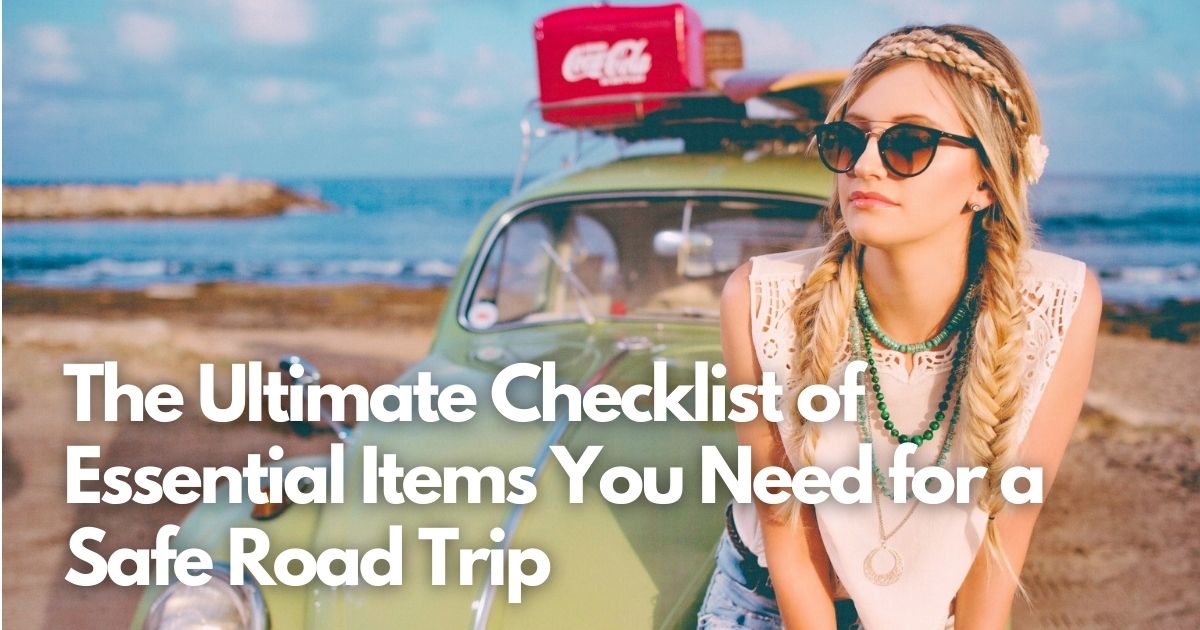 Cover Image for Hit the Road: The Ultimate Checklist of Essential Items You Need for a Safe Road Trip