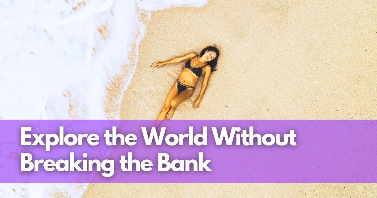 Cover Image for Budget-Friendly Travel Destinations: Explore the World Without Breaking the Bank