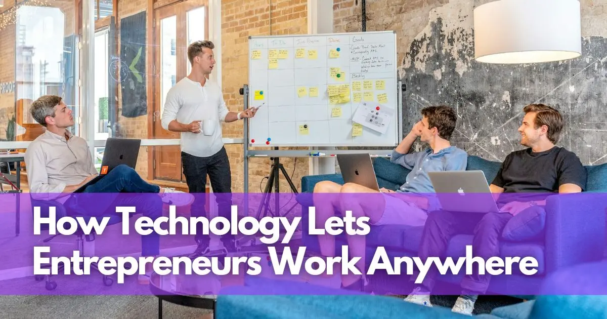 Cover Image for Travel Smarter: How Technology Lets Entrepreneurs Work Anywhere